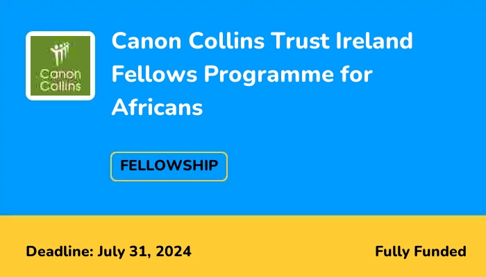 Canon Collins Trust Ireland Fellows Programme for Africans 2024