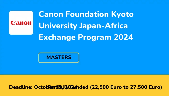 Canon Foundation Kyoto University Japan-Africa Exchange Program 2024