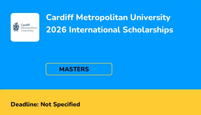 Cardiff Metropolitan University 2026 International Scholarships