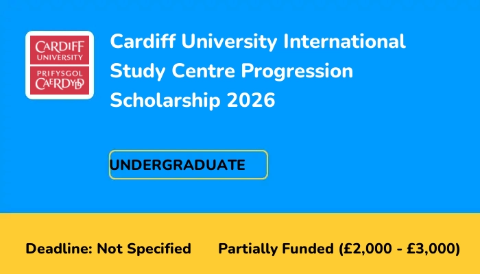 Cardiff University International Study Centre Progression Scholarship 2026