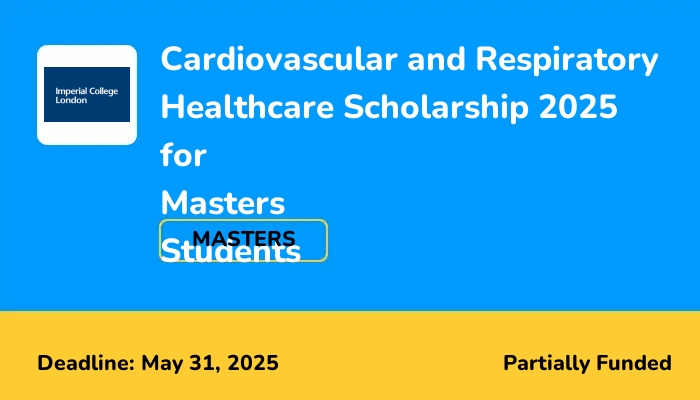 Cardiovascular and Respiratory Healthcare Scholarship 2025 for Masters Students