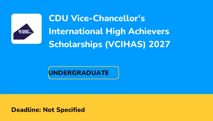 CDU Vice-Chancellor's International High Achievers Scholarships (VCIHAS) 2027