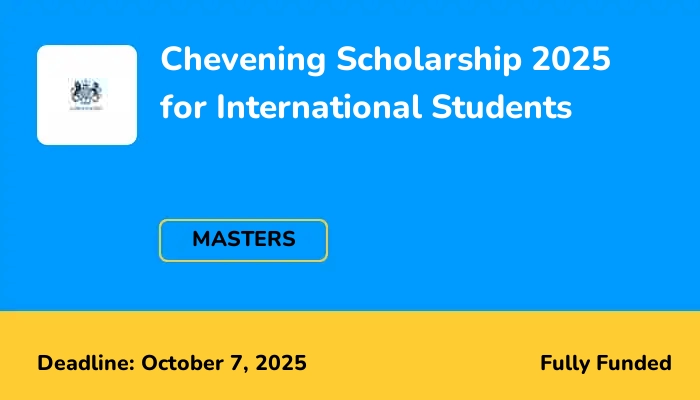 Chevening Scholarship 2026 for International Students