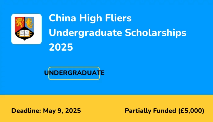 China High Fliers Undergraduate Scholarships 2025