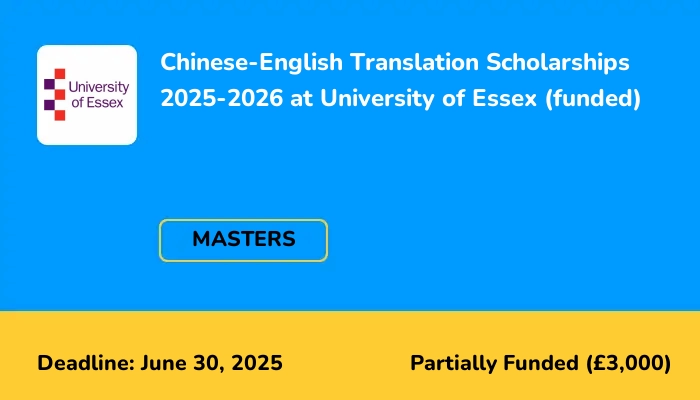Chinese-English Translation Scholarships 2025-2026 at University of Essex (funded)