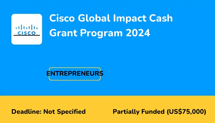 Apply Now: Cisco Global Impact Cash Grant Program 2024