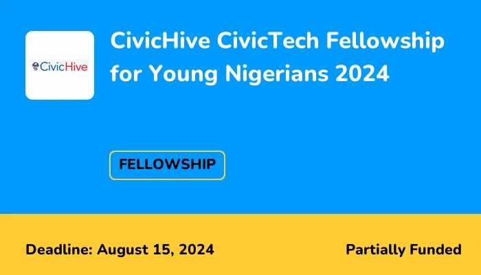 CivicHive CivicTech Fellowship for Young Nigerians 2024