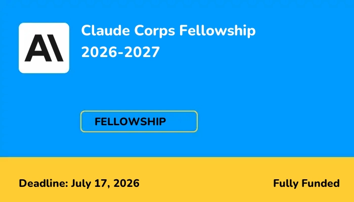 Claude Corps Fellowship 2026-2027