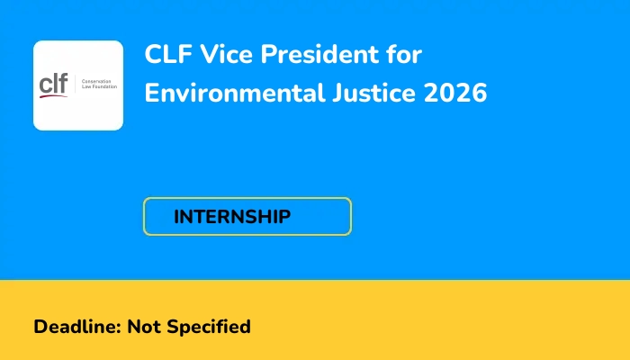 CLF Vice President for Environmental Justice 2026