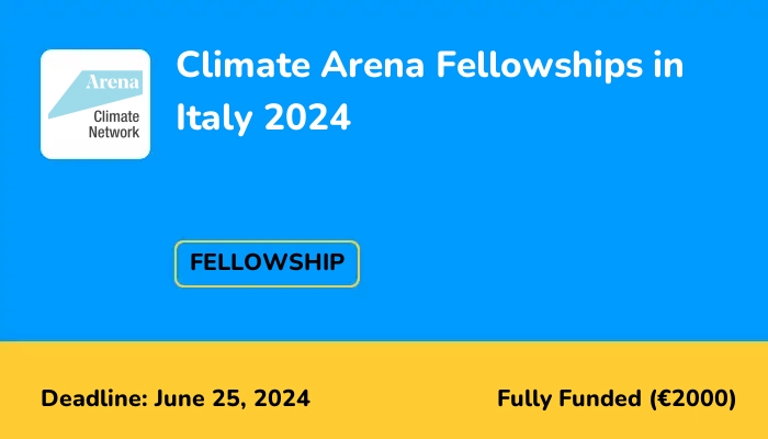 Climate Arena Fellowships in Italy 2024
