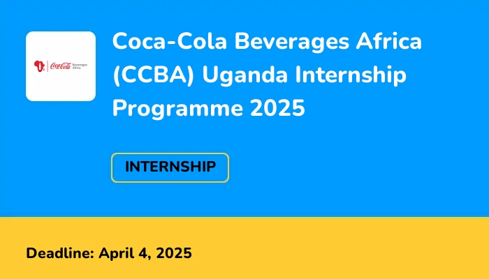 Coca-Cola Beverages Africa (CCBA) Uganda Internship Programme 2025