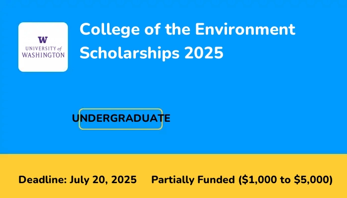 College of the Environment Scholarships 2025