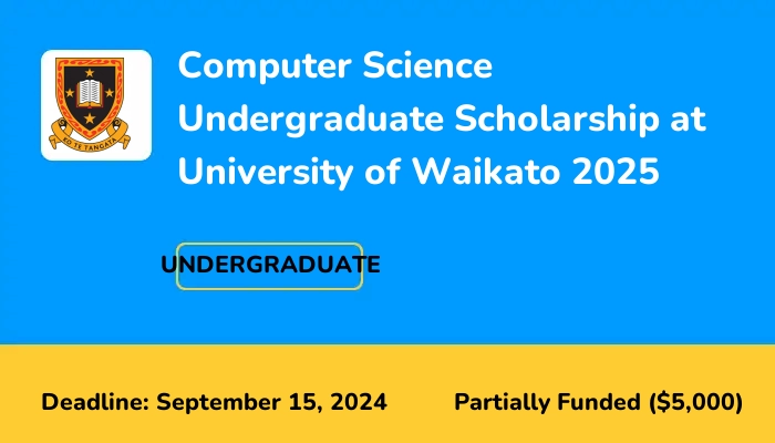 Computer Science Undergraduate Scholarship at University of Waikato 2025