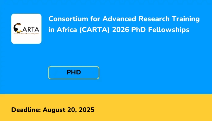 Consortium for Advanced Research Training in Africa (CARTA) 2026 PhD Fellowships
