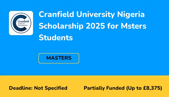 Cranfield University Nigeria Scholarship 2025 for Masters Students
