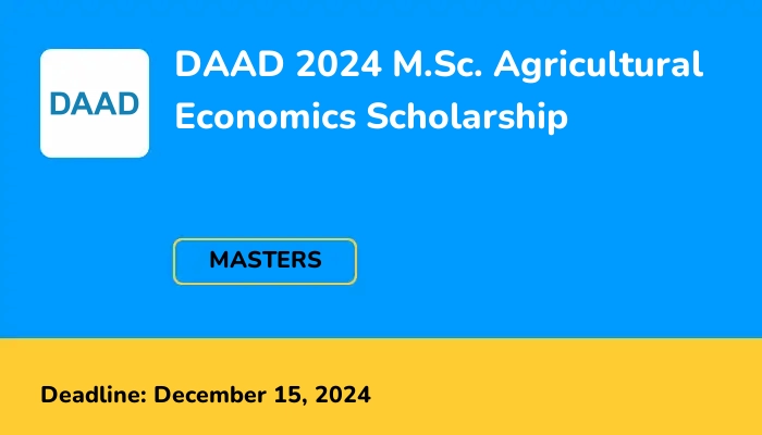 DAAD 2024 M.Sc. Agricultural Economics Scholarship