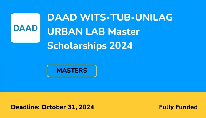DAAD WITS-TUB-UNILAG URBAN LAB Master Scholarships 2024