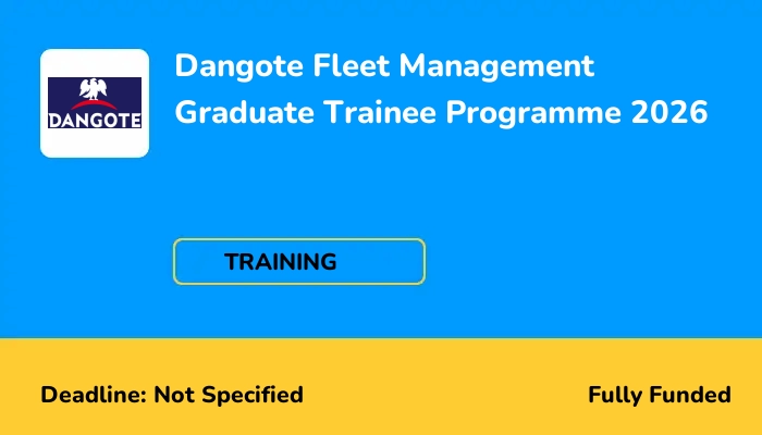 Dangote Fleet Management Graduate Trainee Programme 2026