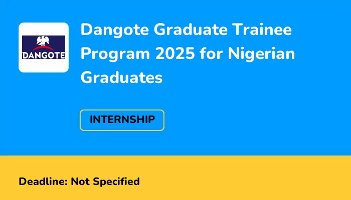 Dangote Graduate Trainee Program 2025 for Nigerian Graduates
