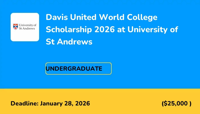 Davis United World College Scholarship 2026 at University of St Andrews