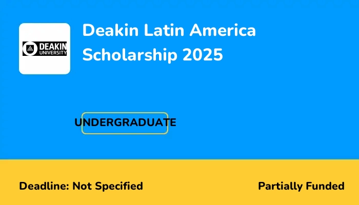Deakin Latin America Scholarship 2025