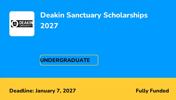 Deakin Sanctuary Scholarships 2027