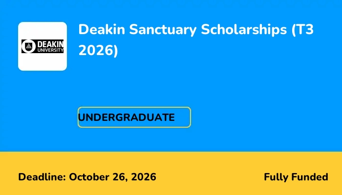 Deakin Sanctuary Scholarships (T3 2026)