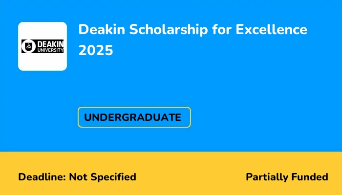 Deakin Scholarship for Excellence 2025