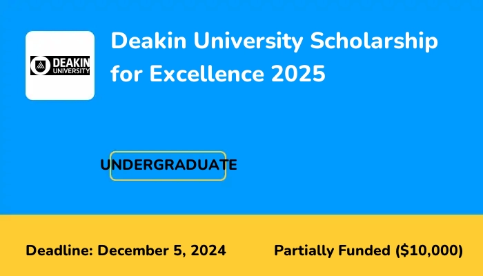 Deakin University Scholarship for Excellence 2025