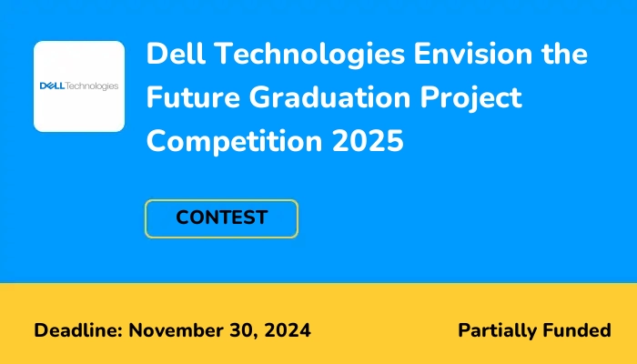 Dell Technologies Envision the Future Graduation Project Competition 2025