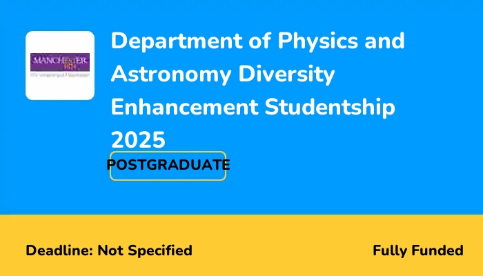 Department of Physics and Astronomy Diversity Enhancement Studentship 2025