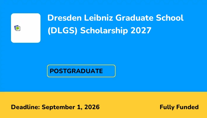 Dresden Leibniz Graduate School (DLGS) Scholarship 2027