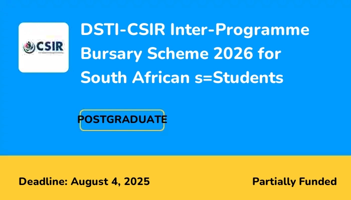 DSTI-CSIR Inter-Programme Bursary Scheme 2025 for South African Students