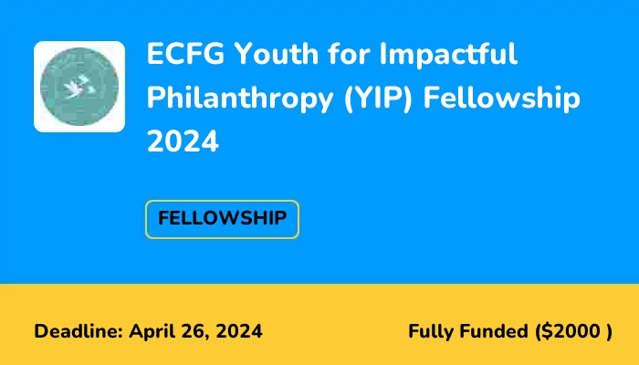 ECFG Youth for Impactful Philanthropy (YIP) Fellowship 2024