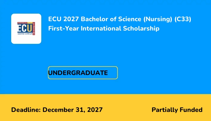 ECU 2027 Bachelor of Science (Nursing) (C33) First-Year International Scholarship