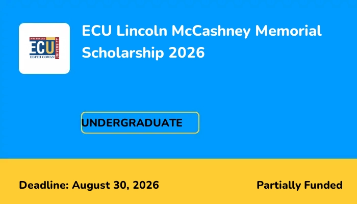 ECU Lincoln McCashney Memorial Scholarship 2026