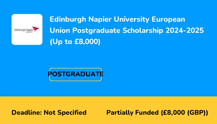 Edinburgh Napier University European Union Postgraduate Scholarship 2024-2025 (Up to £8,000)