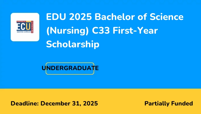 ECU 2025 Bachelor of Science (Nursing) C33 First-Year Scholarship