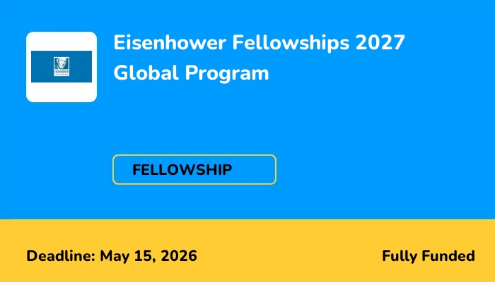 Eisenhower Fellowships 2027 Global Program
