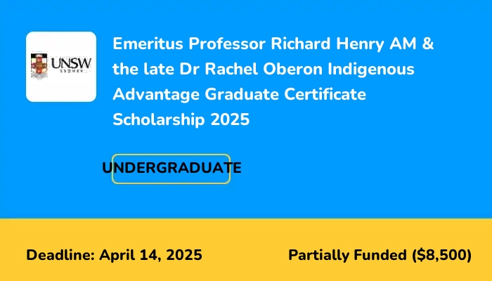 Emeritus Professor Richard Henry AM & the late Dr Rachel Oberon Indigenous Advantage Graduate Certificate Scholarship 2025