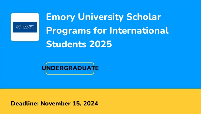 Emory University Scholar Programs for International Students 2025
