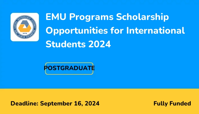 EMU Programs Scholarship Opportunities for International Students 2024