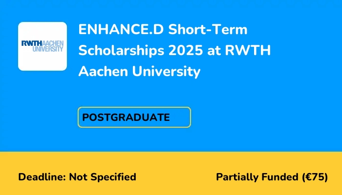 ENHANCE.D Short-Term Scholarships 2025 at RWTH Aachen University