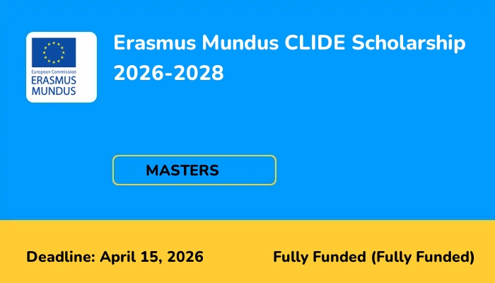 Erasmus Mundus CLIDE Scholarship 2026-2028