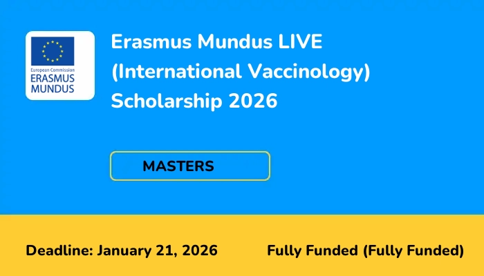 Erasmus Mundus LIVE (International Vaccinology) Scholarship 2026