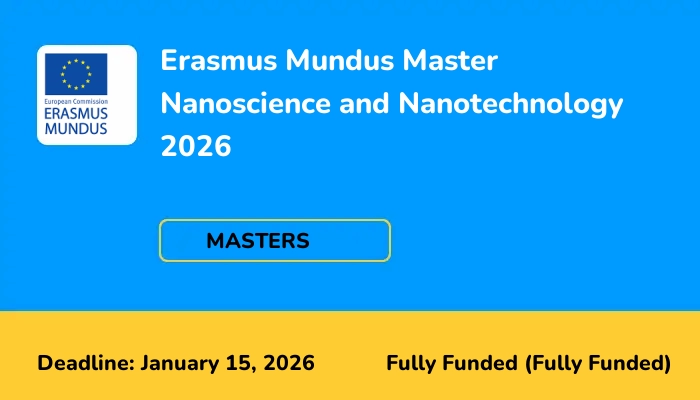 Erasmus Mundus Master Nanoscience and Nanotechnology 2026