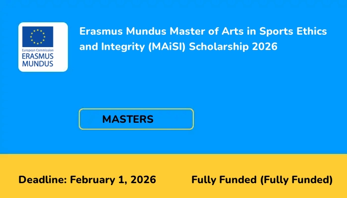 Erasmus Mundus Master of Arts in Sports Ethics and Integrity (MAiSI) Scholarship 2026