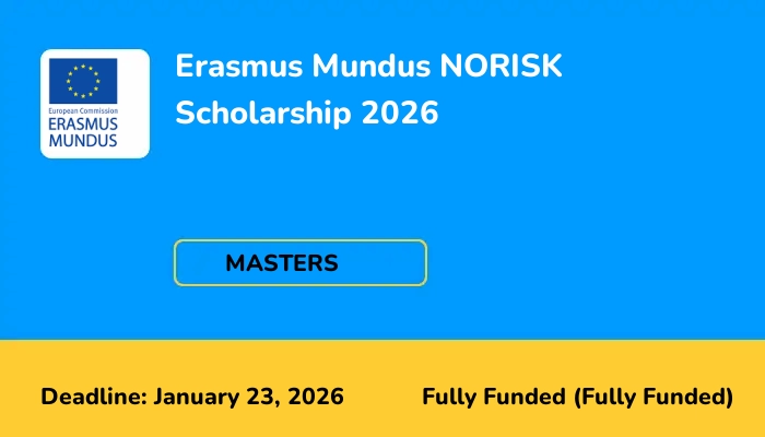 Erasmus Mundus NORISK Scholarship 2026