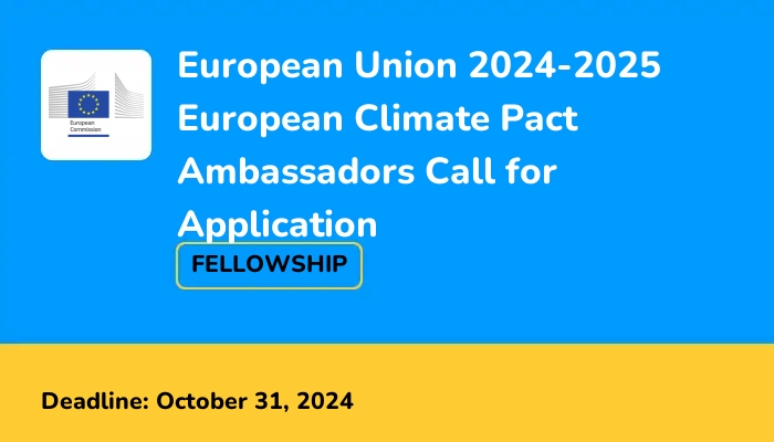 European Union 2024-2025 European Climate Pact Ambassadors Call for Application