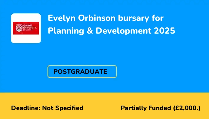 Evelyn Orbinson bursary for Planning & Development 2025